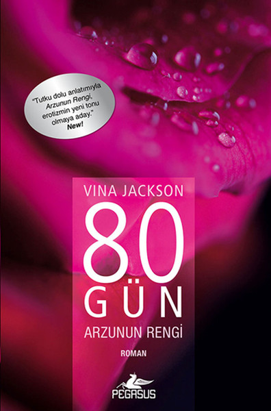 80 Gün Arzunun Rengi-Tutkunun Rengi-Aşkın Rengi (3 kitap)