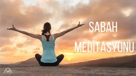 Sabah Meditasyonu