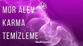 MOR ALEV KARMA TEMİZLEME MEDİTASYONU