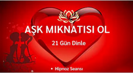 AŞK MIKNATISI OL