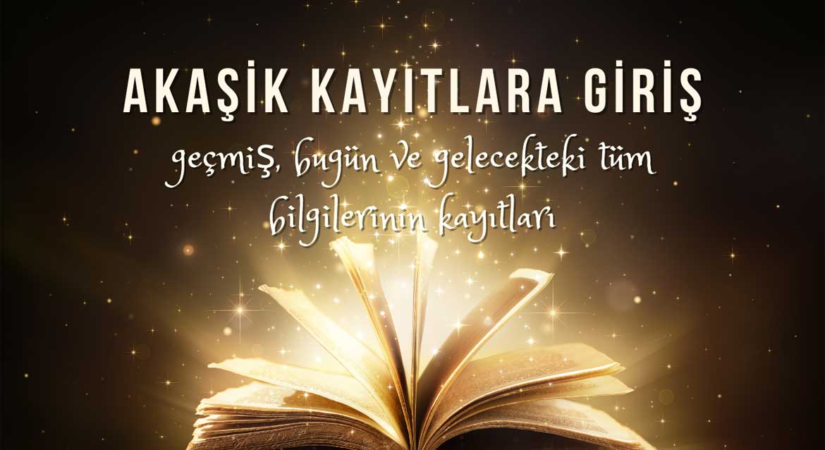 Akaşik Kayıtlara Giriş