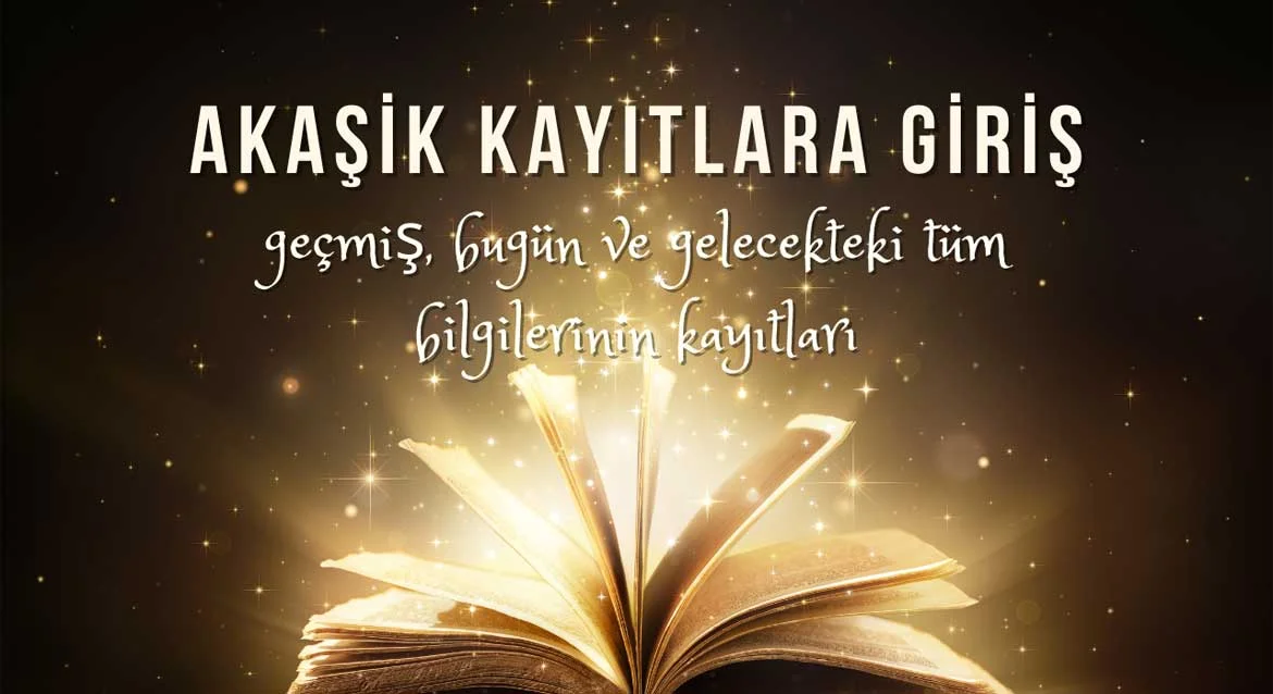 Akaşik Kayıtlara Giriş