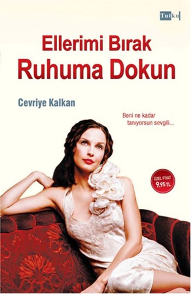 Ellerimi Bırak Ruhuma Dokun