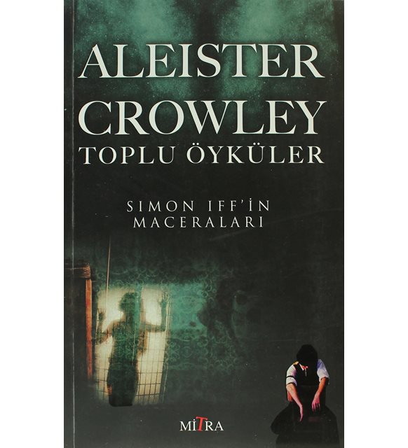Aleıster Crowley Toplu Öyküler