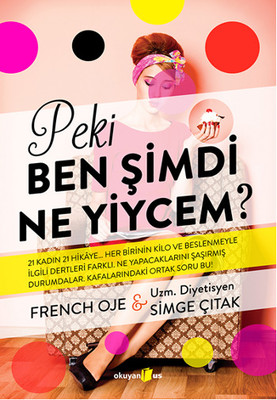 Peki Şimdi Ben Yiycem?